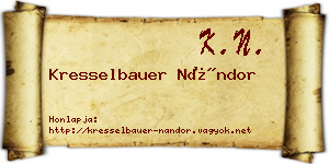 Kresselbauer Nándor névjegykártya